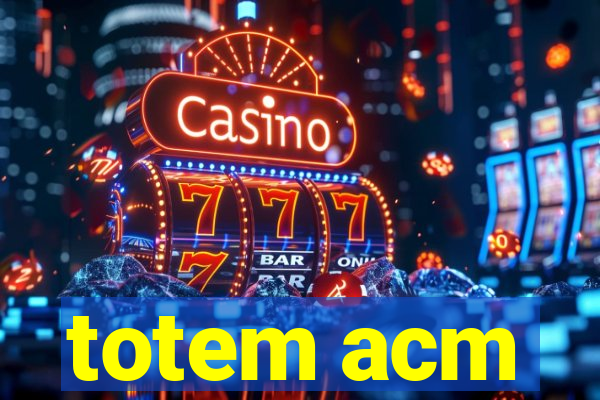 totem acm